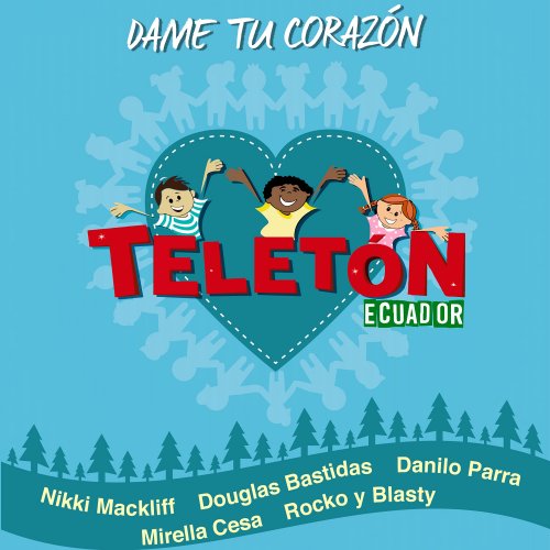 Dame Tu Corazón (feat. Douglas Bastidas Tranzas, Danilo Parra, Mirella Cesa & Rocko y Blasty) - Single