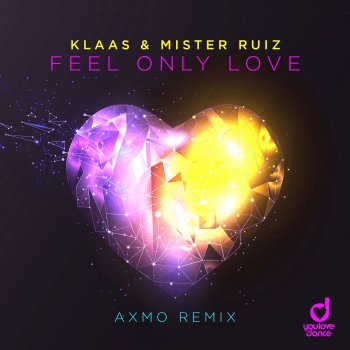 Testi Feel Only Love (AXMO Remix) [Remixes] - Single
