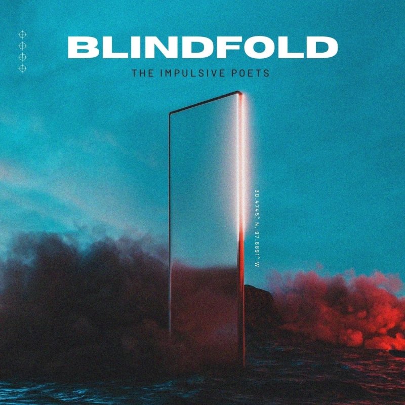 The Impulsive Poets - Blindfold Lyrics