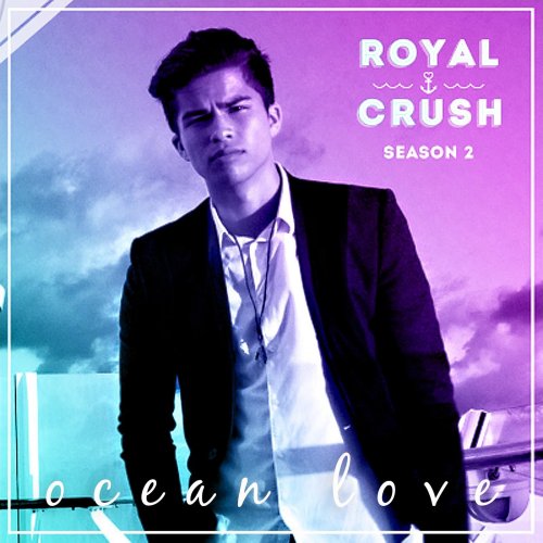 Ocean Love (From "Royal Crush Season 2") - Single