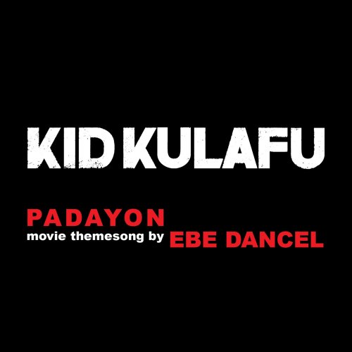 Padayon (Theme From Kid Kulapo)