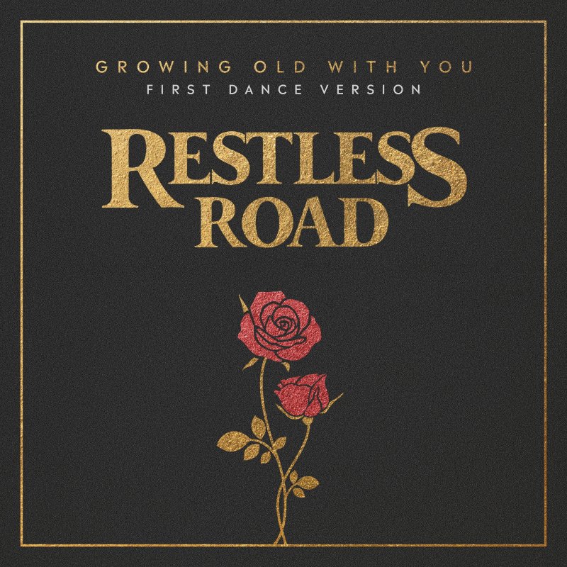 Restless Road - Growing Old with You (Lyrics) 
