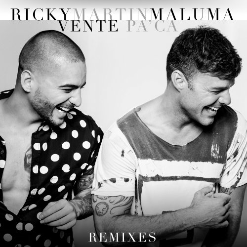 Vente Pa' Ca (feat. Maluma) [Remixes] - Single