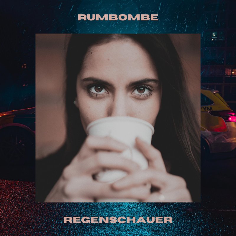 Rumbombe - Regenschauer Lyrics | Musixmatch