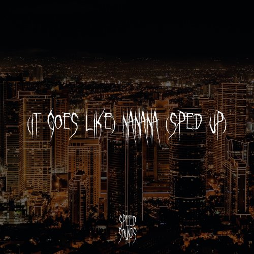Nanana speed up