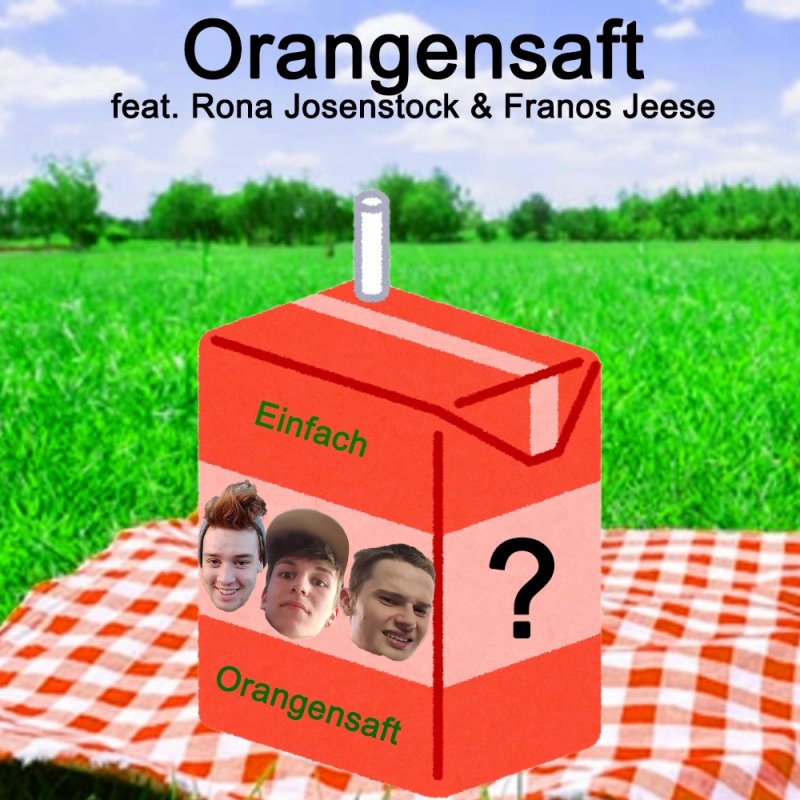 Freesy Orangensaft Feat Rona Josenstock Franos Jeese Lyrics Musixmatch