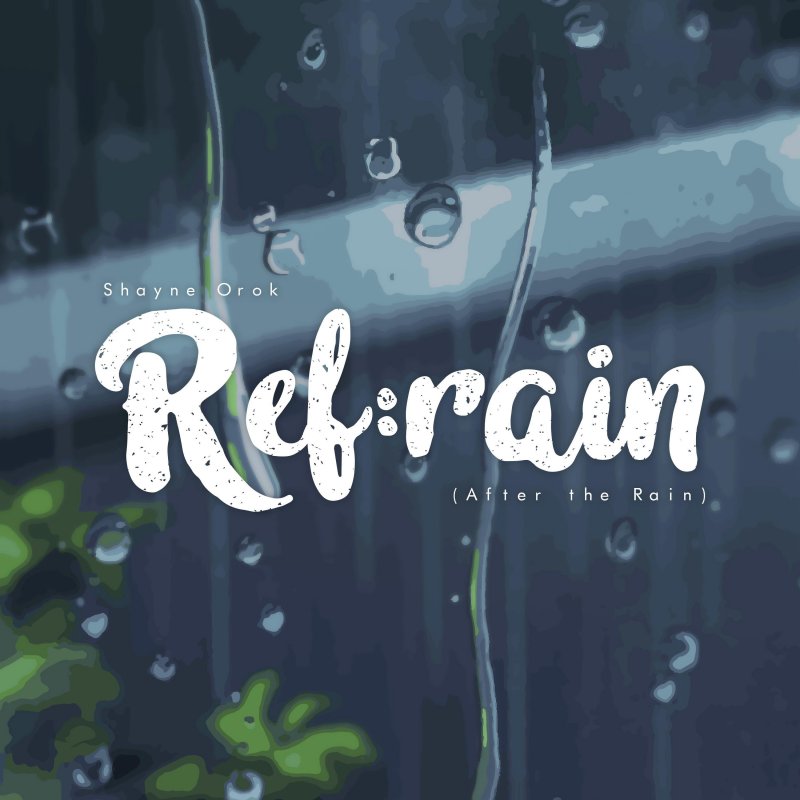 Shayne Orok Ref Rain After The Rain Lyrics Musixmatch Unfortunately, we aren't authorized to display these lyrics. shayne orok ref rain after the rain
