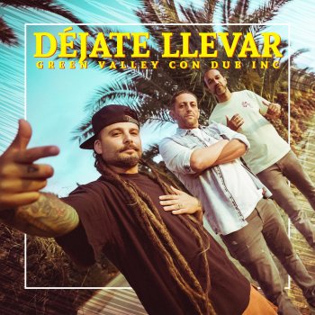 Déjate Llevar (feat. Dub Inc) - Single - cover art