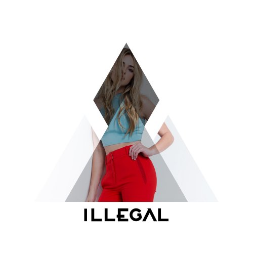 Illegal (feat. Katelyn Tarver) - Single