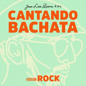 Cantando Bachata - Versión Rock