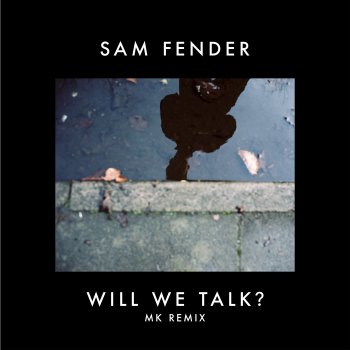 Will We Talk? (MK Remix) - Single
