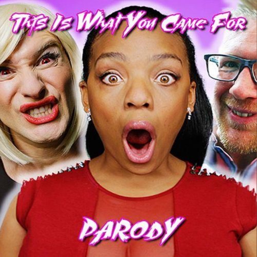 This Is What You Came For (Parody) - Single
