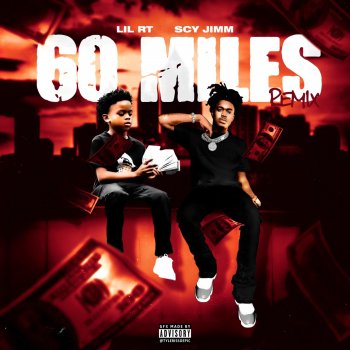 Lil RT feat. Scy Jimm - 60 Miles 2 Lyrics | Musixmatch