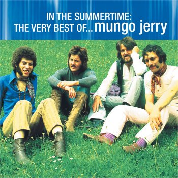In the Summertime: The Very Best of Mungo Jerry - cover art
