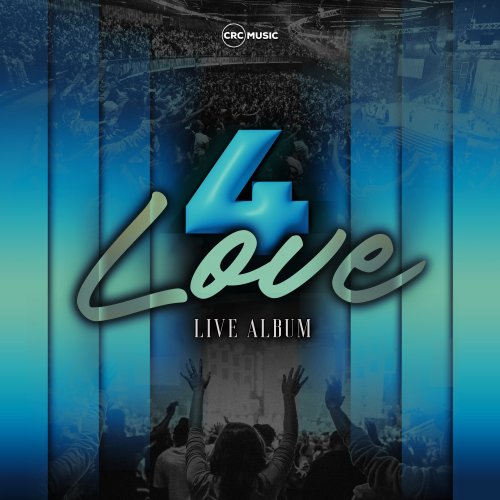 CRC Music - 4 Love lyrics | Musixmatch