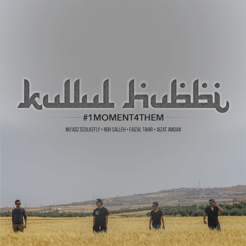 Kullul Hubbi (#1MOMENT4THEM) - Single