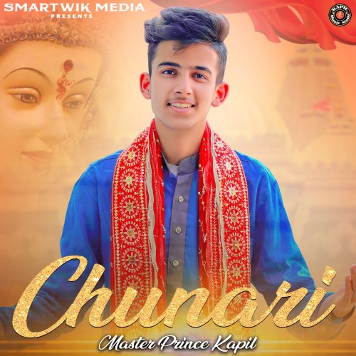 Master Prince Kapil - Chunari lyrics | Musixmatch