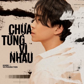 Chưa Từng Vì Nhau (feat. Vũ Phụng Tiên) - Single - cover art