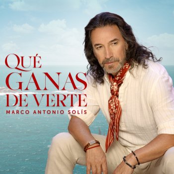 Qué Ganas De Verte