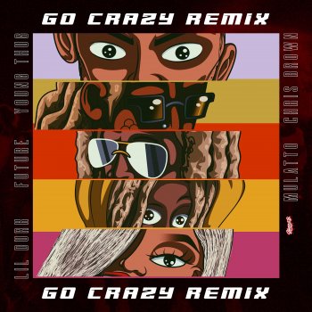 Go Crazy (Remix) [feat. Future, Lil Durk & Latto] - Single