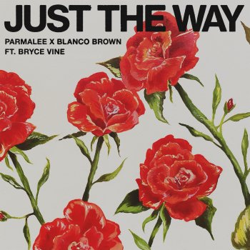 Just the Way (feat. Bryce Vine) - Single