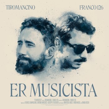 Testi Er musicista (feat. Franco126) - Single