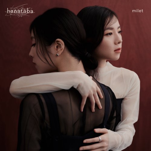 はなはな　ありがとうございましたm(_ _)m milet - hanataba lyrics | Musixmatch