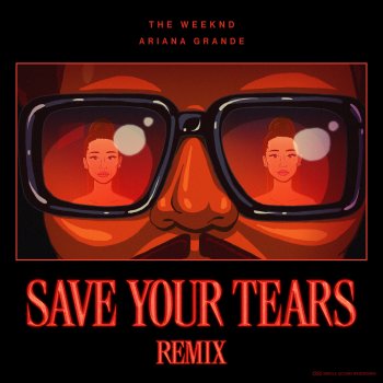 Save Your Tears (with Ariana Grande) (Remix)