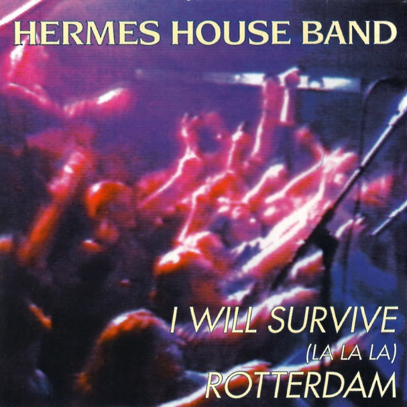 Hermes House Band I Will Survive