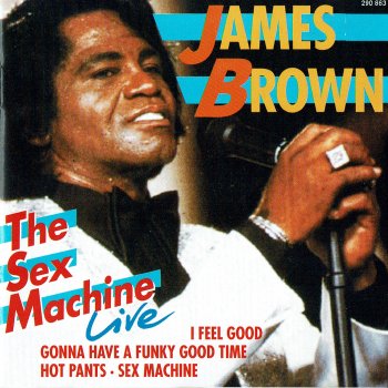 The Sex Machine Live By James Brown Album Lyrics Musixmatch