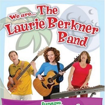 The Ultimate Laurie Berkner Band Collection By Laurie Berkner