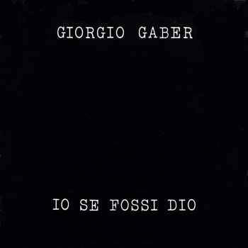 io se fossi dio testo io se fossi dio testo