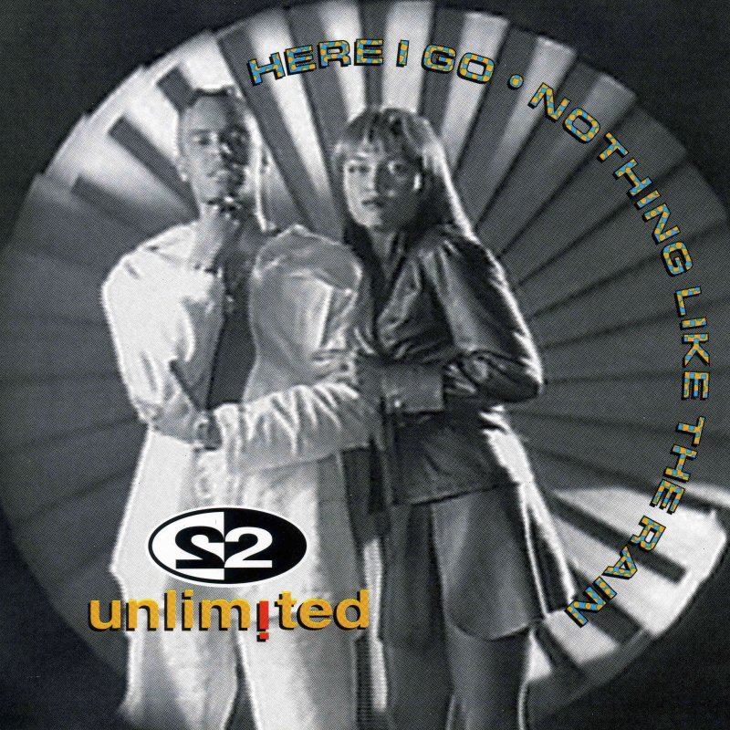 2 unlimited альбомы. 2 unlimited и джимми джи. 2 unlimited go go. 2 unlimited here i go. 2 unlimited nothing like the rain.
