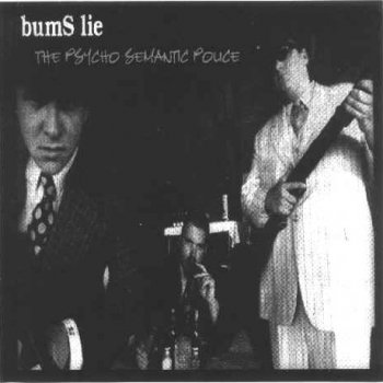Sublime – bumS lie – The Psycho Semantic Police