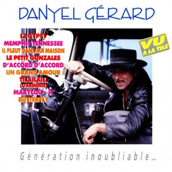 Generation Inoubliable By Danyel Gerard Album Lyrics Musixmatch Song Lyrics And Translations