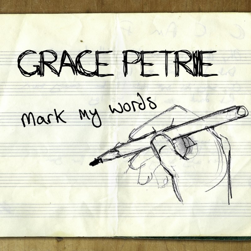 Mark my words. Запись альбома Grace. You Mark my Words. Listen Mark my Words.