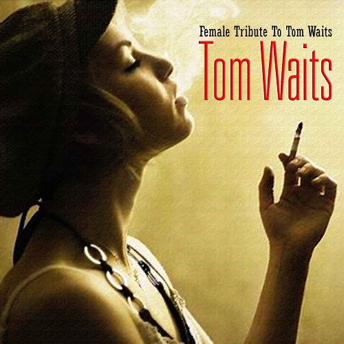 Female Tribute to Tom Waits, Volume 1