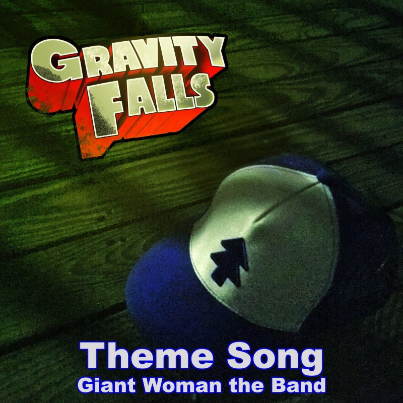 Giant Woman Gravity Falls Theme Song Lyrics Musixmatch Songs you love if you love nerds. musixmatch