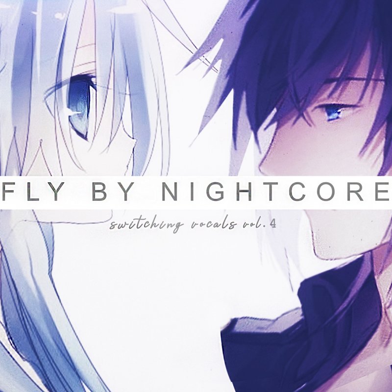 Fly By Nightcore Homecoming Queen Switching Vocals Paroles Musixmatch