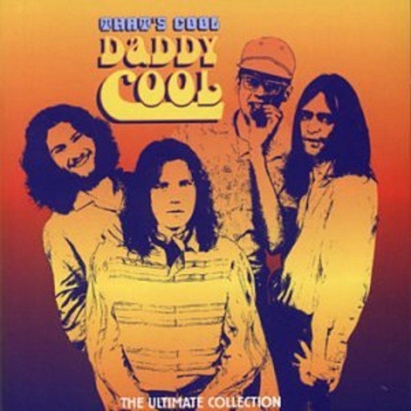 Daddy cool. That's cool Daddy cool. Рок-группа Daddy cool. Daddy cool - Eagle Rock обложка. Wild about Daddy cool