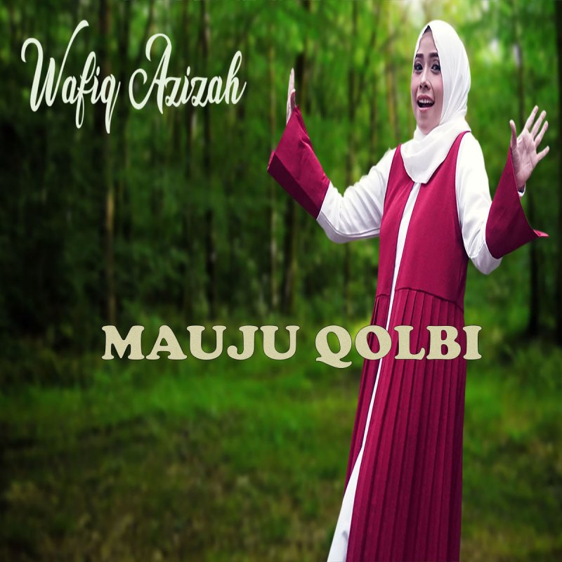 Wafiq Azizah Mauju Qolbi Lyrics Musixmatch Pagespublic figurevideo creatorsholawat penyejuk hativideossholawat penyejuk hati mauju qolbi. wafiq azizah mauju qolbi lyrics