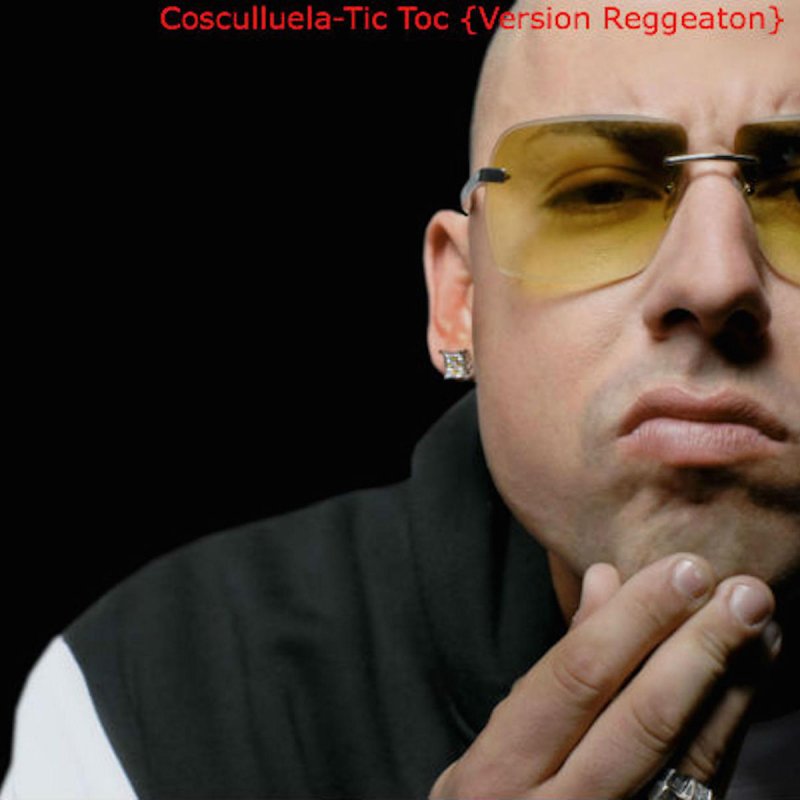 cocina llamar Meloso Cosculluela - Tic Toc (Version Reggeaton) Lyrics | Musixmatch