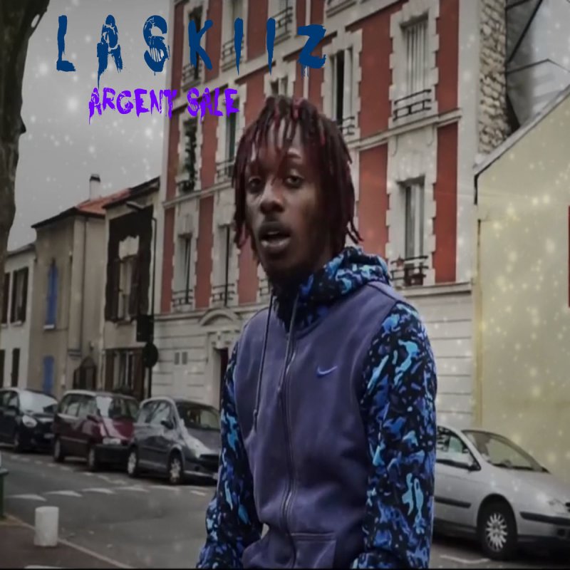 Laskiiz Argent Sale Songtext Musixmatch Page officiel de l'artiste laskiiz membre du groupe batara gang et du collectif maladeltabang. musixmatch