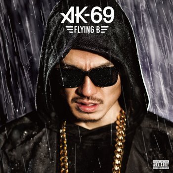 Flying B By Ak 69 Album Lyrics Musixmatch