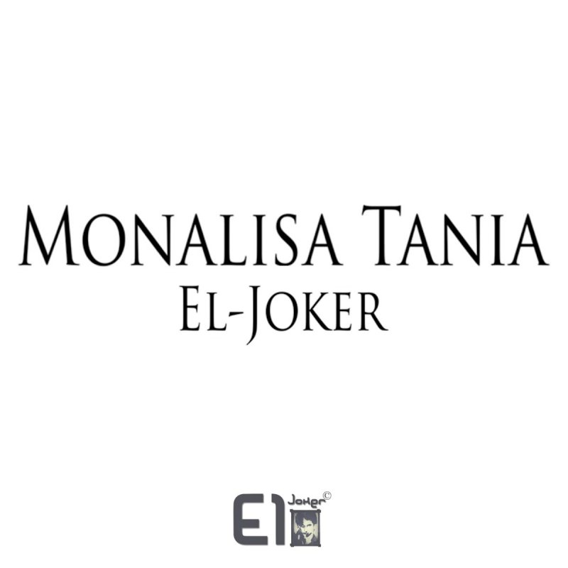 El Joker موناليزا تانية Lyrics Musixmatch