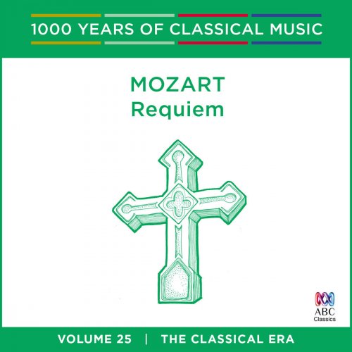Mozart: Requiem (1000 Years of Classical Music, Vol. 25)