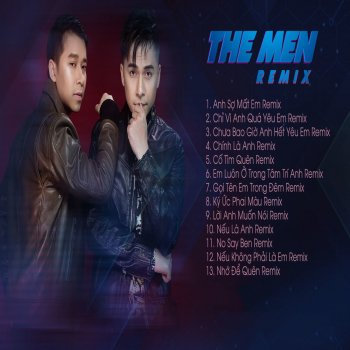 Lời Anh Muốn Noi Remix Testo The Men Mtv Testi E Canzoni