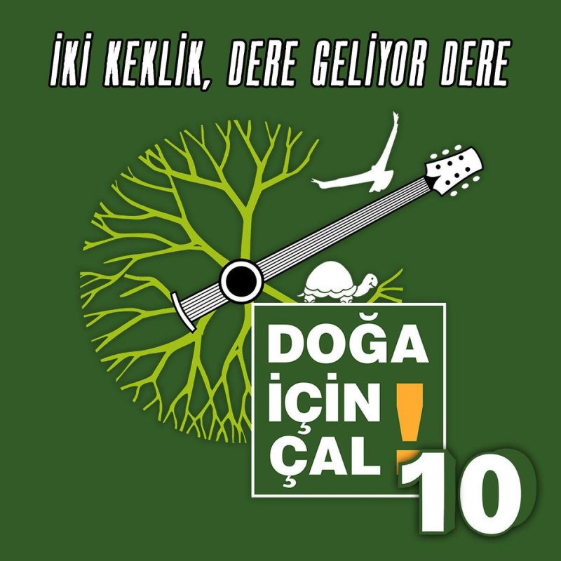 Doga Icin Cal Iki Keklik Dere Geliyor Dere Songtext Musixmatch