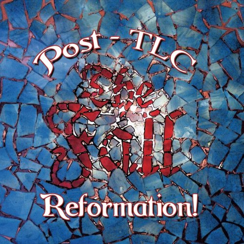 Reformation Post TLC (Expanded Edition)