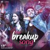 The Breakup Song (From "Ae Dil Hai Mushkil") lyrics – album cover